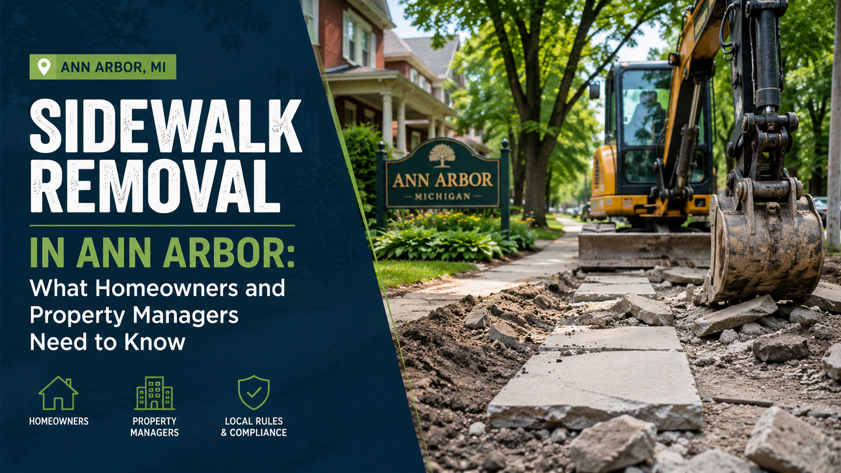 Sidewalk Removal in Ann Arbor: What Homeowners and Property Managers Need to Know